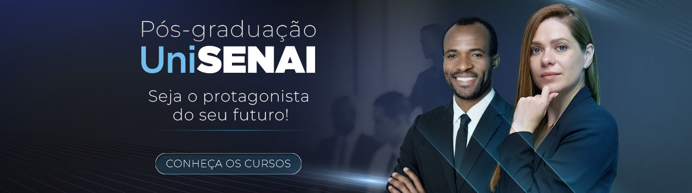 Pós-graduação UniSENAI: o DNA da indústria a favor do seu conhecimento. Matriculas abertas. Acesse e inscreva-se!