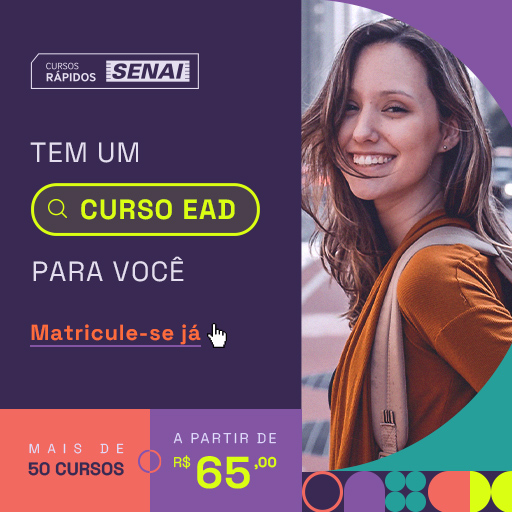 Tem um curso rápido EAD SENAI para você. Mais de 50 cursos, a partir de 65 reais. Matricule-se já!