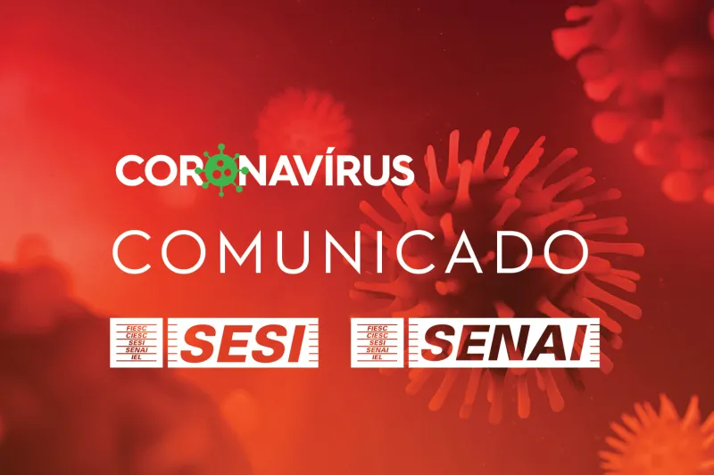 No enfrentamento ao coronavírus, rede SESI SENAI antecipa férias escolares